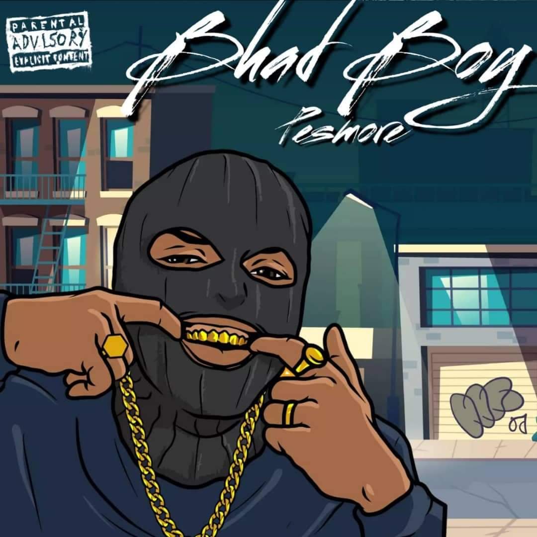 Pesmore – Bhad Boy (Prod. by Sperrybeatz) - Kumikasa.Com