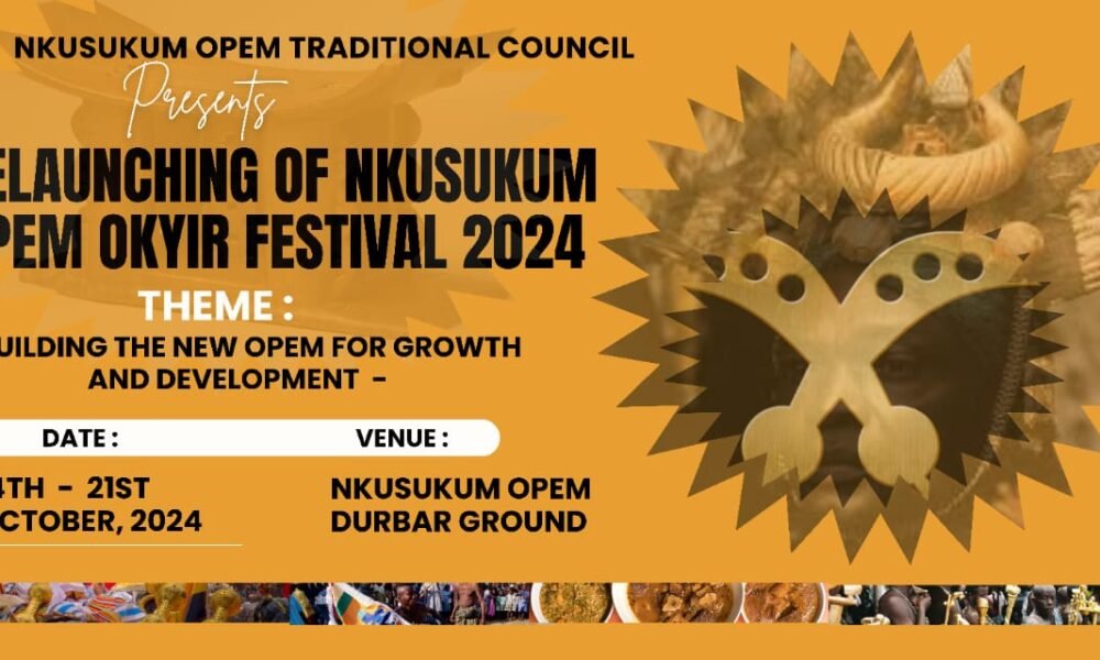 Nkusukum Opem Prepares For The Homecoming and Relaunching Of Annual Okyir Festival On October 19